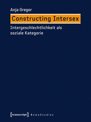 cover image of Constructing Intersex